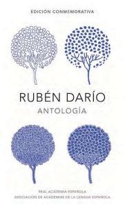 Rubén Darío, del símbolo a la realidad (Edición conmemorativa de la RAE y la ASA