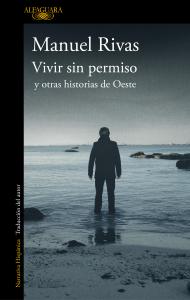 Vivir sin permiso y otras historias de Oeste