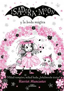 Grandes historias de Isadora Moon 3 - Isadora Moon y la boda mágica