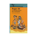 Roger Ax. La divertida historia de la humanidad