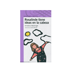 ROSALINDE TIENE IDEAS EN LA CABEZA