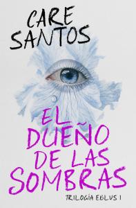 El dueño de las sombras (Trilogía Eblus 1)