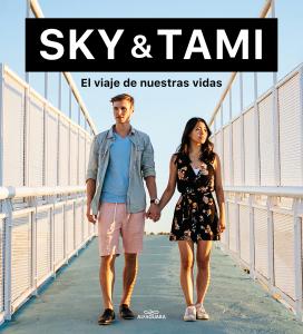 SKY & TAMI. El viaje de nuestras vidas