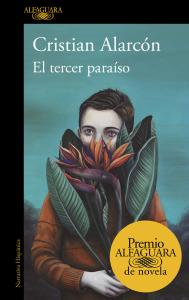 El tercer paraíso (Premio Alfaguara de novela 2022)