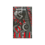 PERPETUUM MOBILE