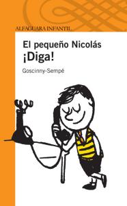 El pequeño Nicolás ¡Diga!. Alfaguara