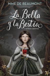 La Bella y la Bestia y otros cuentos (Colección Alfaguara Clásicos)