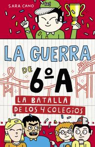 La guerra de 6ºA 5 - La batalla de los 4 colegios