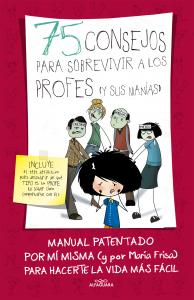 75 consejos para sobrevivir a los profes (y sus manías) (75 Consejos 9)