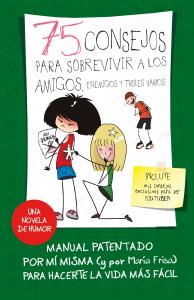 75 consejos para sobrevivir a los amigos, enemigos y troles varios (75 Consejos