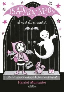 La Isadora Moon 6 - La Isadora Moon al castell encantat