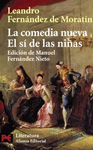 EL SI DE LAS NIÑAS / LA COMEDIA NUEVA