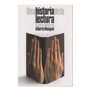 UNA HISTORIA DE LA LECTURA