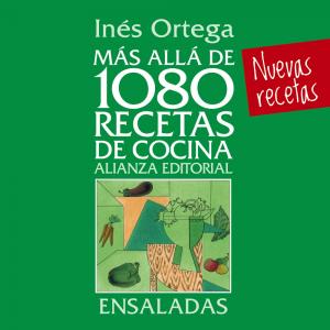 Más allá de 1080 recetas de cocina. Ensaladas