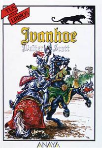 Ivanhoe. Tus Libros. Anaya