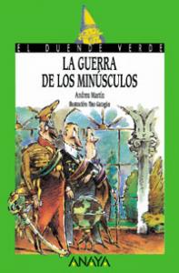 La guerra de los minúsculos. Duende Verde Anaya