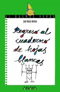 Regreso al cuaderno de hojas blancas. Duende Verde Anaya