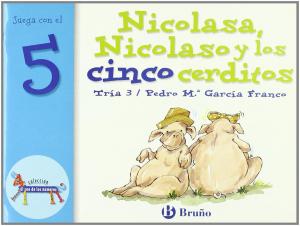 Nicolasa, Nicolaso y los cinco cerditos