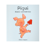 PIGUI: ESTÁ CONTENTO