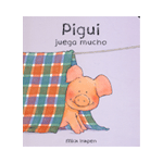 PIGUI: JUEGA MUCHO