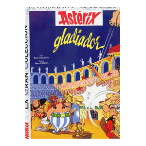 Astérix gladiador. La Gran Colección