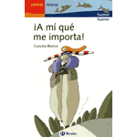 ¡A mí qué me importa!