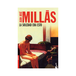 La soledad era esto