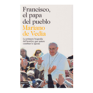 FRANCISCO, EL PAPA DEL PUEBLO