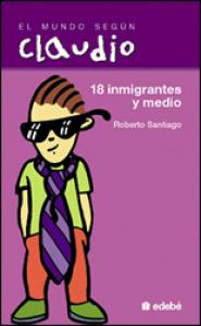 El mundo de Claudio: 18 inmigrantes y medio.