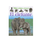 MIRA COMO CREZCO:ELEFANTE