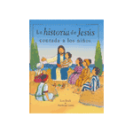 LA HISTORIA DE JESUS CONTADA PARA NIÑOS