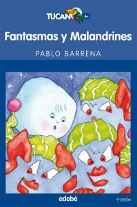 Fantasmas y Malandrines (Tucan azul). Edebe