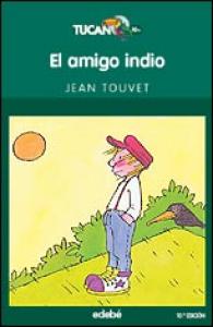 El amigo Indio (Tucan 10). Edebe