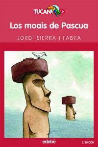 Los moais de Pascua (Tucan Rojo). Edebe