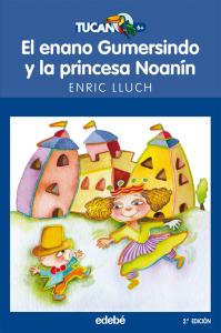 EL ENANO GUMERSINDO Y LA PRINCESA NOANÍN