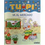 TUPI VA AL MERCADO.Imprenta.