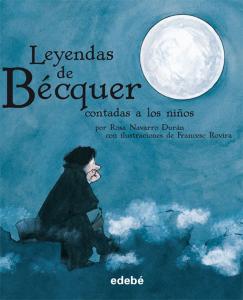 Leyendas de Bécquer contada a los niños. Edebe