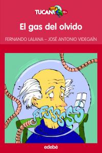 EL GAS DEL OLVIDO.tucan 12 años