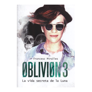 OBLIVION 3 LA VIDA SECRETA DE LA LUNA