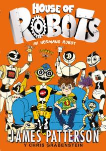 House of Robots 1. Mi hermano robot