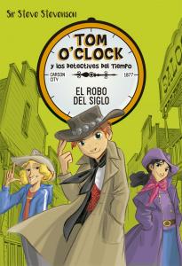 Tom OClock 3. El robo del siglo