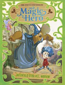 Magic Hero 1. IntÚntalo otra vez, Marvin