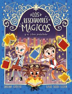 Los Rescatadores Mágicos 10: El libro prohibido