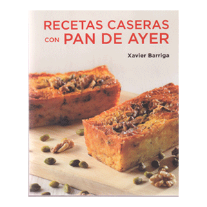 Recetas caseras con pan de ayer