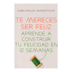 Te mereces ser feliz