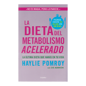 La dieta del metabolismo acelerado