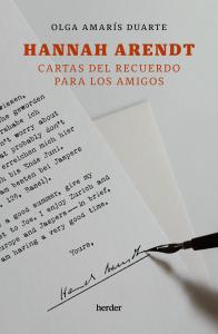 Hannah Arendt. Cartas del recuerdo para los amigos