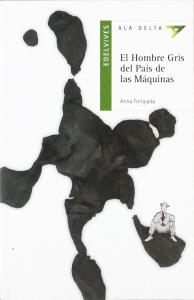 El hombre gris del país de las máquinas.