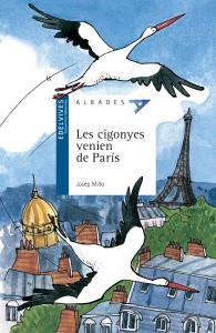 Les cigonyes venien de Paris