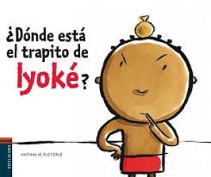 ¿Dóne está el trapito de Iyoké?